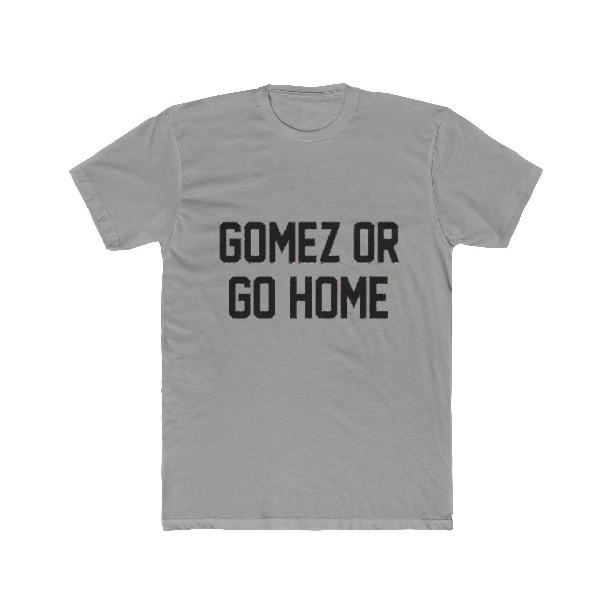 Gomez or Go Home | Selena Gomez - Official Creator merchandise